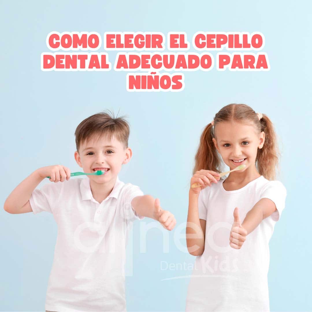 Como elegir el Cepillo Dental adecuado para Niños
