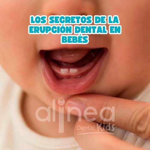 los Secretos de la Erupción Dental en Bebés